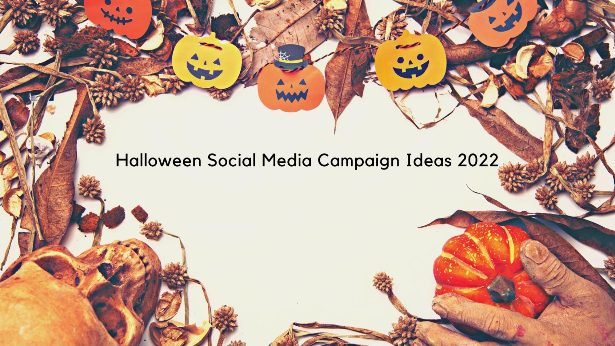 9 Halloween Social Media Campaign Ideas To Grow Sales - Socioleads