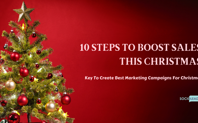 10-Steps-To-Boost-Sales-Key-To-Create-Best-Marketing-Campaigns-For-Christmas