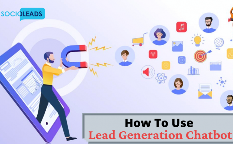 How-To-Use-Lead-Generation-Chatbot