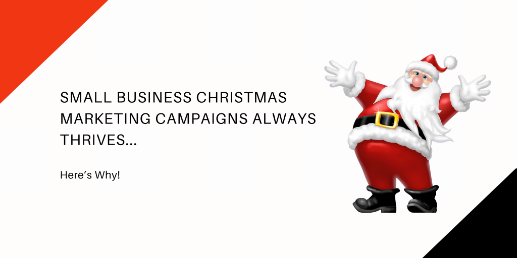 Small-Business-Christmas-Marketing-Campaigns-Always-Thrives.-Heres-Why.